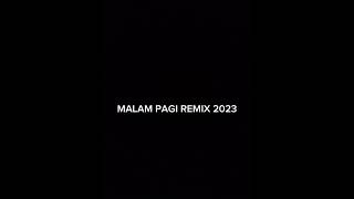 Download Lagu MALAM PAGI REMIX 2023 MP3 Download Lagu MALAM PAGI REMIX 2023 MP3