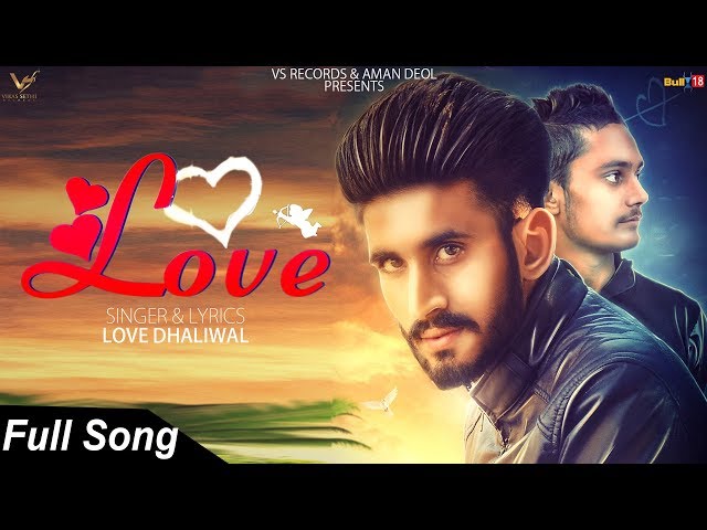 👍 2018 - LOVE - Full Audio Song 2018 | Love Dhaliwal | VS Records class=