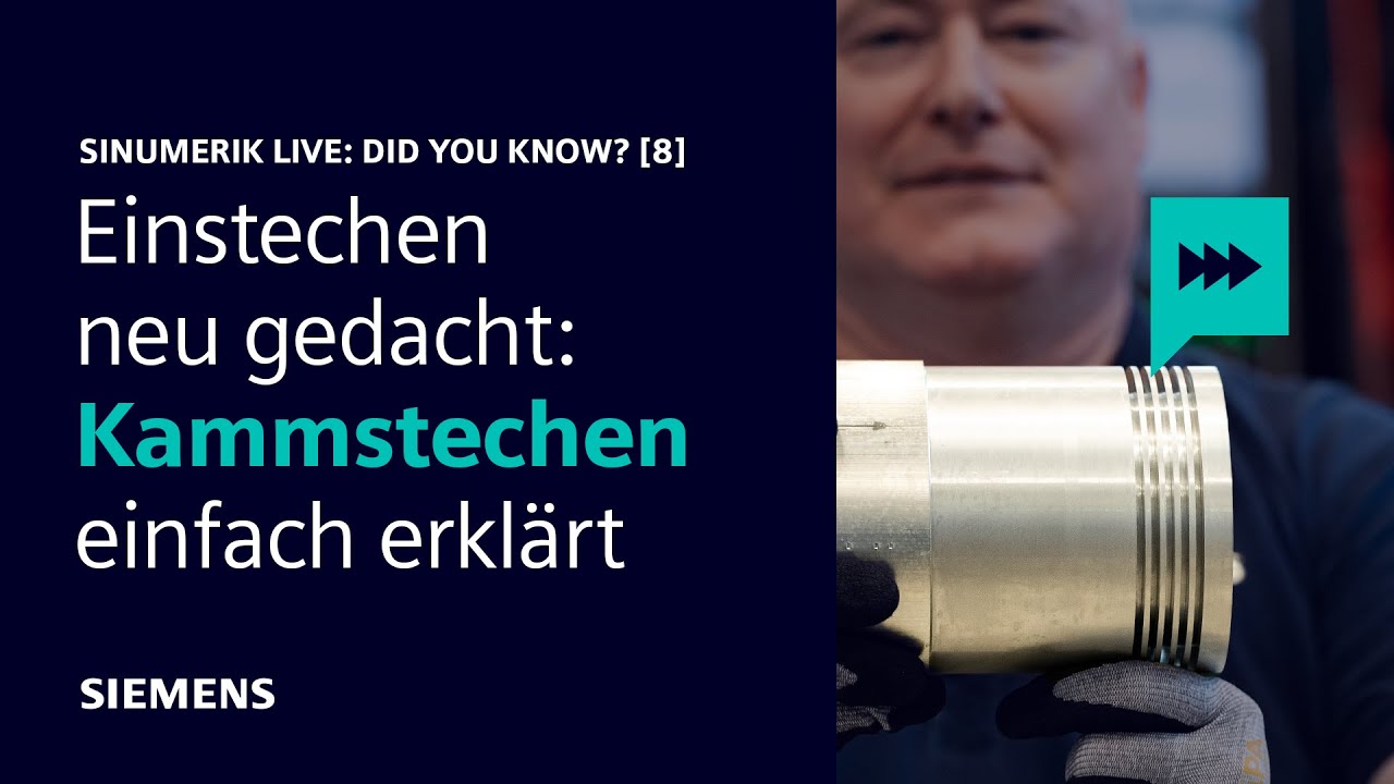 Einstechen neu gedacht – Kammstechen einfach erklärt | SINUMERIK Live: Did You Know? [8]