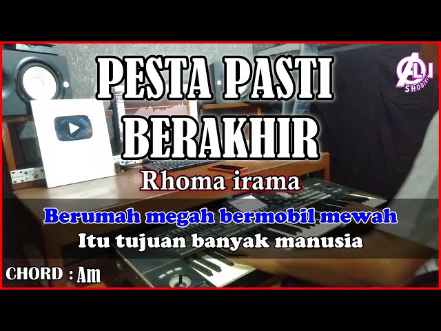 PESTA PASTI BERKAHIR - Rhoma irama | Karaoke Dangdut Korg Pa3x (Chord&Lirik) class=