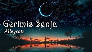 Gerimis Senja - Alleycats (Lirik)