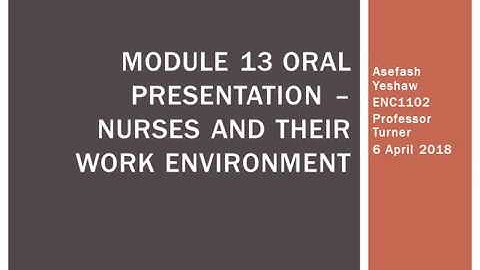 Module 13 Oral Presentation video