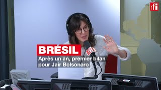Brésil : un an après, premier bilan pour Jair Bolsonaro