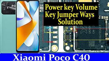 Xiaomi Poco C40 Power key And Volume Key Jumper Ways Solution