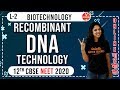 Neet Biology | Biotechnology - 2 | Recombinant DNA Technology | Vedantu Master Teacher | Dr. Vani