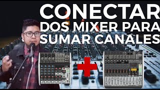 Unir dos Mixer Análogas para tener mas canales de Audio | Sumar canales de Audio | Tutorial