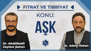 Aşk | Fıtrat Ve Tıbbiyat