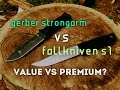 Gerber Strongarm vs Fallkniven S1 Camp Knives -  Value vs Premium Options