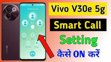 Vivo v30e 5g me smart call setting/ how to enable smart call setting in vivo v30e 5g /smart calling