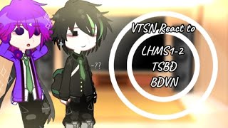 VTSN react to LHMS1-2, TSBĐ, BĐVN | 1/? | Jaki Natsumi | VTSN | Mô tả⚠ |