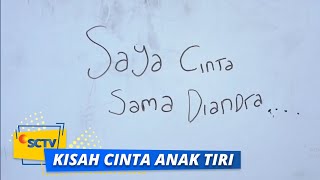 Baper! Cara Ben Bilang Cinta ke Diandra | Kisah Cinta Anak Tiri Episode 27