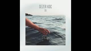 Sezer Koç - Su (Official Audio)