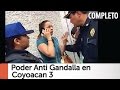 Arne aus den Ruthen | Poder Anti Gandalla en Coyoacan 3 [COMPLETO]