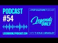 #54 - Evermore &amp; Getting Double Stuffed (Oreos) | Legends Only Podcast