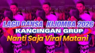 Kizomba 2026 Kancingan Grup Viral Tiktok Nanti Saja