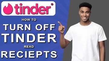 How to turn off tinder read receipts (2024)