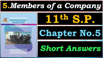☑️5.Members of a Company |📘Class 11th Secretarial Practice |🌌Chapter No. 5