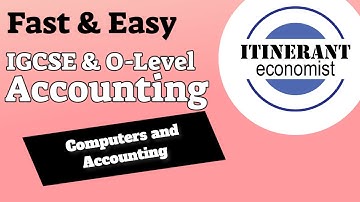 IGCSE and O Level Accounting - Computers and Accounting