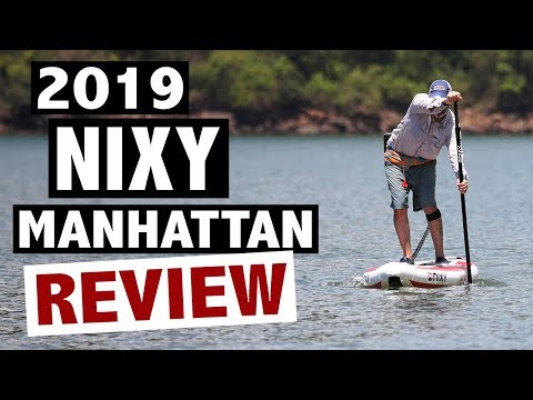 NIXY Manhattan Review (2019 Inflatable Touring SUP)