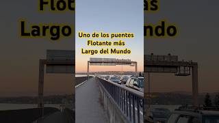 Puente flotante largo del mundo #seattle #puente #parati #foryou #paisajesextremos #turistico #usa
