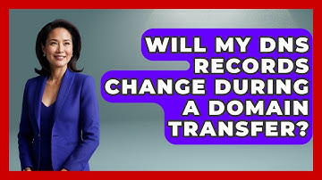 Will My DNS Records Change During a Domain Transfer? - Domain And Hosting Gurus