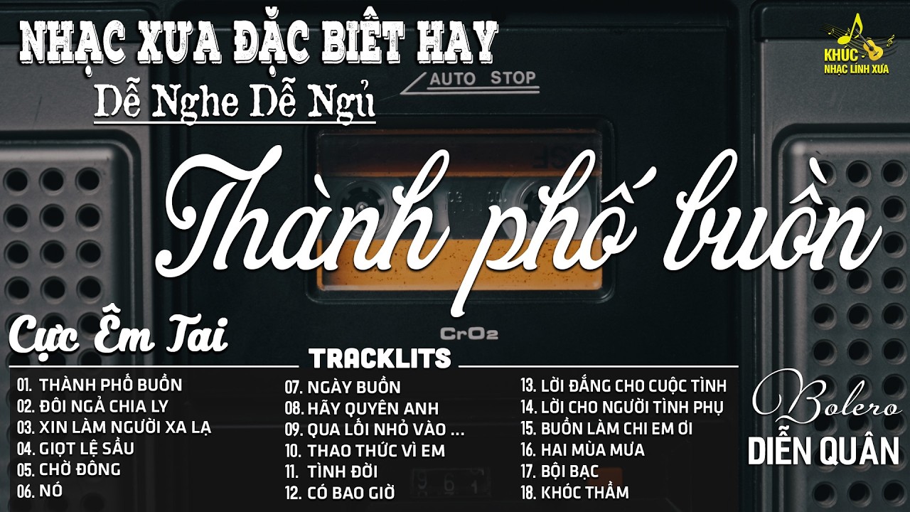 THÀNH PHỐ BUỒN | LK Nhạc Vàng Trữ Tình Chọn Lọc Nghe CỰC ÊM TAI ➤ BOLERO DIỄN QUÂN MỚI NHẤT 2026