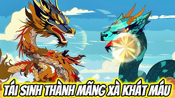 Full Version | Tái Sinh Thành Mãng Xà Khát Máu | Zinn Vietsub