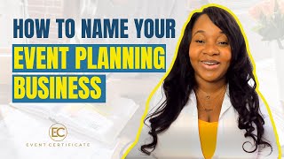 How to Name your Event Planning Business - Start an Event Planning Business
