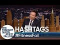 Hashtags: #FitnessFail