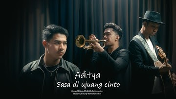 ADITYA - SASA DI UJUANG CINTO( BeDe production)