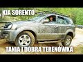 Dobra i tania terenówka KIA Sorento.