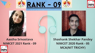 NIMCET Topper  Aastha Srivastava, NIMCET 2021 AIR 09|Interview Shashank Shekhar Pandey  AIR 05.