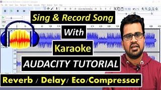 How To Record & Edit Cover Song for  YouTube| Hindi |Audacity Tutorial for Beginners Full Editing