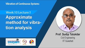 Lec 30: Approximate method for vibration analysis