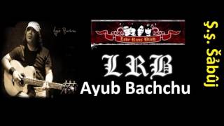 Video thumbnail of "Juddho by Ayub Bachchu LRB"