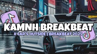 Download lagu DJ TIKTOK TERBARU 2025! DJ KAMNH BREAKBEAT X CAR'S OUTSIDE  BREAKBEAT TERBARU 2025