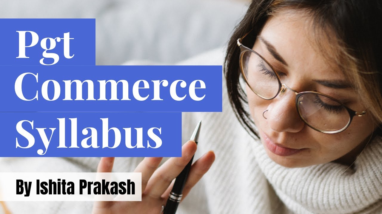 PGT Commerce Syllabus | DSSSB KVS NVS PGT COMMERCE
