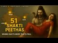 The 51 Shakti Peethas of Goddess Sati | Where Her Body Parts Fell | LARA's ANCIENT TALES|#shaktipeet