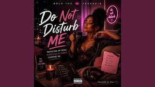 Do Not Disturb Me