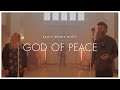 God of peace  unplugged  eagle brook music