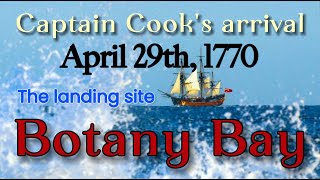 Captain Cook's Landing Spot at Botany Bay 29th April 1770