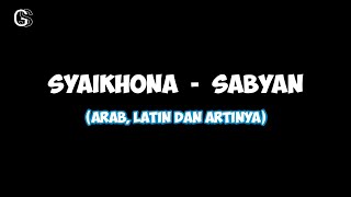 Download lagu Syaikhona - Sabyan  Lirik Arab, Latin Dan Artinya  mp3