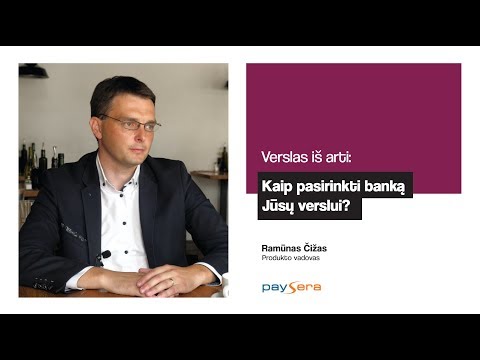 Video: Kaip Pasirinkti Banką Sąskaitai Atidaryti