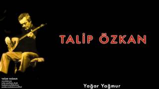 Talip Özkan - Yağar Yağmur [ Yağmur Yağar © 1997 Kalan Müzik ] Resimi