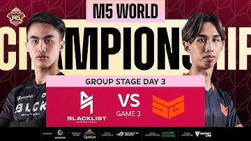 ENG M5 Group Stage Day 3  BLCK vs SMG  Game 3