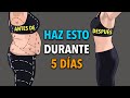 HAZ ESTO DURANTE 5 DÍAS Y MÍRATE AL ESPEJO