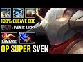 SuperMan Sven is Back!! Craziest 130% Cleave DMG + EZ Rampage Even Ursa Can't Stand 1v1 Him DotA 2