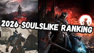 Ranking the MOST anticipated soulslikes coming in 2026!!
