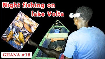 Câu cá đêm cùng người dân địa phương trên Hồ Volta | #fishinglife #africa #solotravel