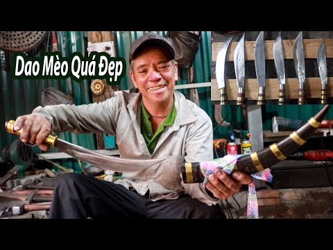 Video Tìm gặp nghệ nhân rèn DAO MÈO chất lượng và đẹp nhất... - youtube